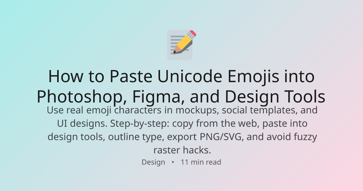How to Paste Unicode Emojis into Photoshop, Figma, and Design Tools ...